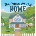 The Places We Call Home - Hardcover