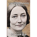 Lincoln's Angel: The Rebecca Pomroy Story