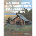 Helpful Hints and Guidelines to Successful Painting - Paperback