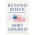 Beyond Biden: Rebuilding the America We Love - Hardcover