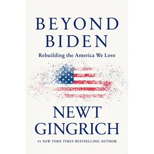 Beyond Biden: Rebuilding the America We Love - Hardcover
