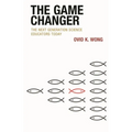 The Game Changer: The Next Generation Science Educators Today - Hardcover