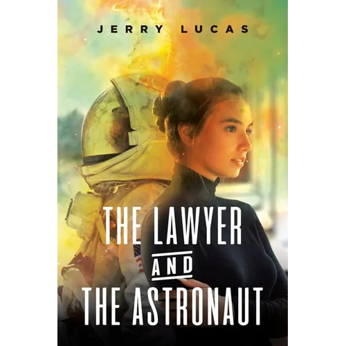The Lawyer and the Astronaut - Paperback