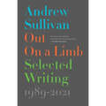Out on a Limb: Selected Writing, 1989-2021 - Hardcover