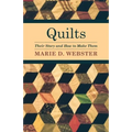 Quilts - Their Story and How to Make Them - Hardcover