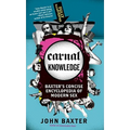 Carnal Knowledge: Baxter's Concise Encyclopedia of Modern Sex - Paperback