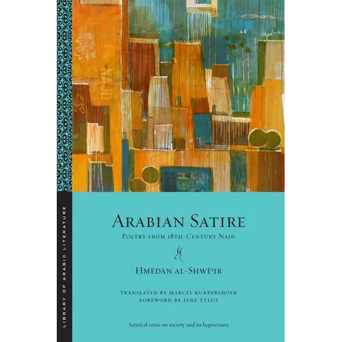 Arabian Satire: Poetry from 18th-Century Najd - Paperback