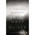 A Thousand Mornings: Poems - Paperback