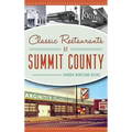 Classic Restaurants of Summit County - Hardcover