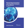 Mental Representation and Cognitive Analysis in Semantics: Volume 1 - Hardcover