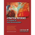 A Practical Reference for Transgender and Gender-Nonconforming Adults - Paperback