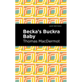 Becka's Buckra Baby - Paperback