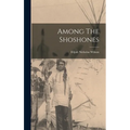 Among The Shoshones