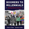 Boomers to Millennials: Moving America Forward