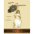Under the Mistletoe (RW Classics Edition, Illustrated) - Hardcover