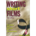 Writing Short Films: Structure and Content for Screenwriters - Paperback