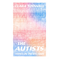 The Autists: Women on the Spectrum - Paperback