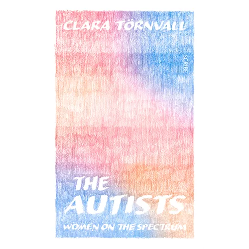 The Autists: Women on the Spectrum - Paperback