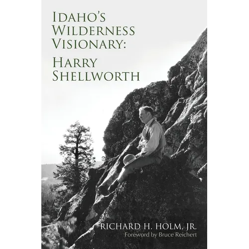 Idaho's Wilderness Visionary - Paperback