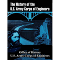 The History of the U.S. Army Corps of Engineers