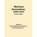 Wartime Journalism, 1939-43