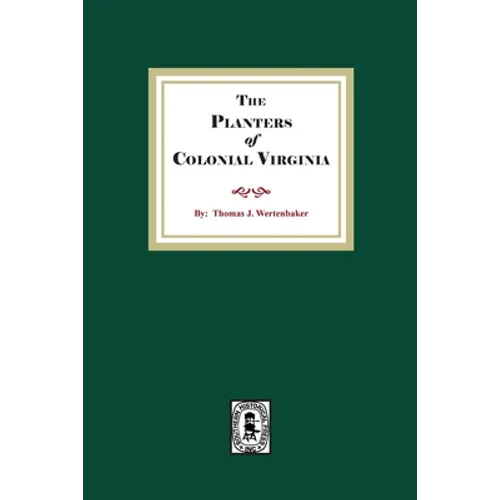 The Planters of Colonial Virginia