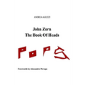 John Zorn The Book Of Heads - Paperback