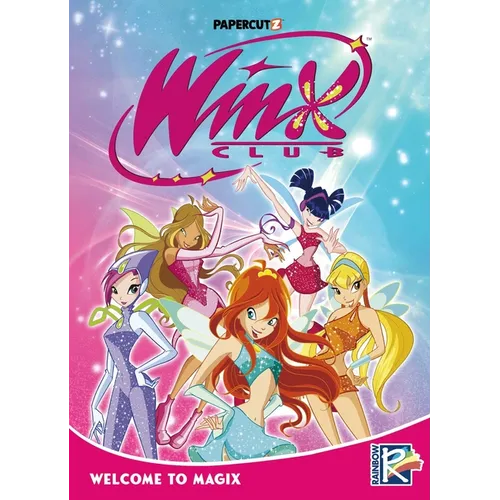 Winx Club Vol. 1: Welcome to Magix - Paperback