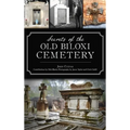 Secrets of the Old Biloxi Cemetery