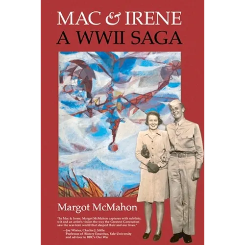 Mac & Irene: A WWII Saga
