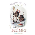 The Tale of Two Bad Mice - Paperback