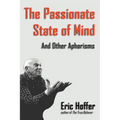 The Passionate State of Mind: And Other Aphorisms - Paperback