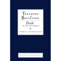 Teaching as Believing: Faith in the University - Paperback