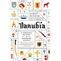 Danubia: A Personal History of Habsburg Europe - Paperback