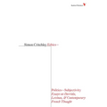 Ethics-Politics-Subjectivity: Essays on Derrida, Levinas & Contemporary French Thought - Paperback