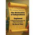 The Declaration of Independence - Explained