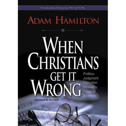 When Christians Get It Wrong - Paperback
