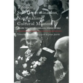 Titoism, Self-Determination, Nationalism, Cultural Memory: Volume Two, Tito's Yugoslavia, Stories Untold