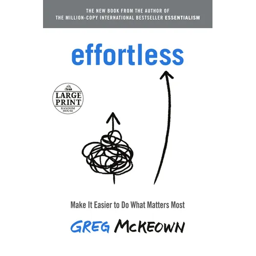 Effortless: Make It Easier to Do What Matters Most - Paperback