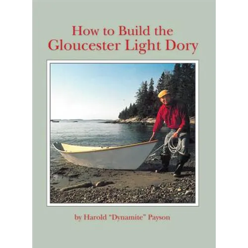 How to Build the Gloucester Light Dory - Paperback
