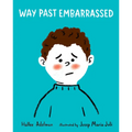 Way Past Embarrassed - Hardcover
