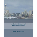 A Brief History of Washington State