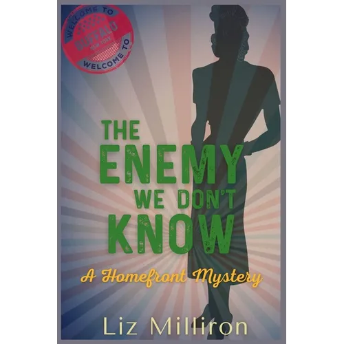 The Enemy We Don't Know: A Homefront Mystery - Paperback
