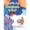 What Kind of Dinosaur Is That? - Hardcover