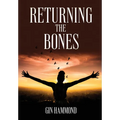 Returning the Bones - Hardcover
