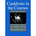 Cauldrons in the Cosmos: Nuclear Astrophysics - Paperback