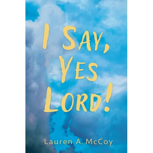 I Say, Yes Lord! - Paperback