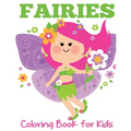 Fairies Coloring Book for Kids - Paperback