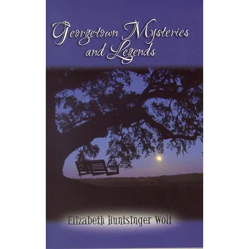 Georgetown Mysteries and Legends - Paperback