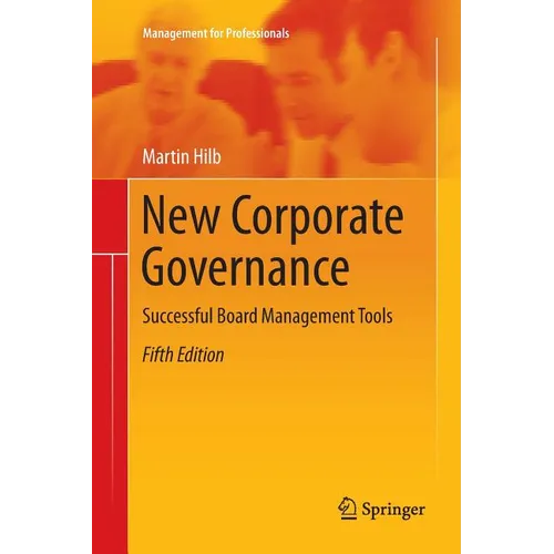 New Corporate Governance: Successful Board Management Tools - Paperback